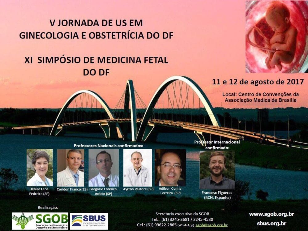 SGGO df V Jornada de US em G.O do DF e XI Simpósio de Medicina Fetal do DF recebem convidado internacional, em 11 e 12 de agosto